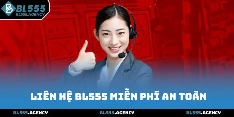 Liên hệ BL555 chuyên nghiệp và hoàn toàn miễn phí