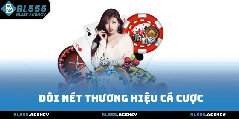 BL555 thương hiệu cá cược online hàng đầu khu vực châu Á 2025