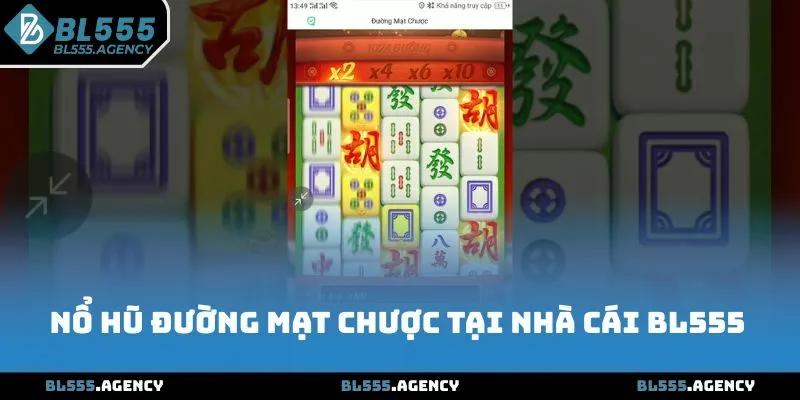 Nổ Hũ Đường Mạt Chược rất phổ biến tại nhà cái BL555